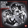 Black Love Fantom: Dead Love Alive