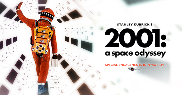 50 Years Ago, One Movie Changed All Movies Forever. 2001: A SPACE ODYSSEY – Special Engagements in 70mm Film