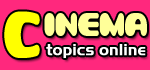 CINEMA TOPIC