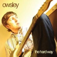 owsley/the hard way