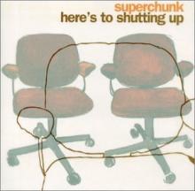 superchunk/Here's to Shutting Up