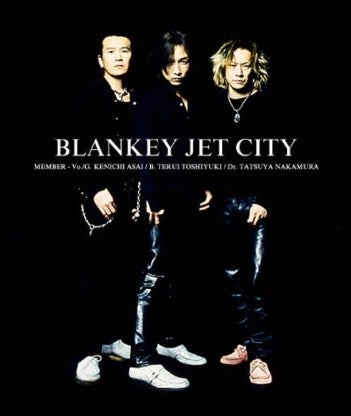 Blankey Jet Ciｔy 曲紹介を総括 W Naoki Xyzの芸能情報発信基地