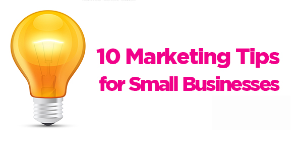 10 Marketing Tips for Small Businesses image marketnig tips