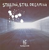 STILLING,STILL DREAMING