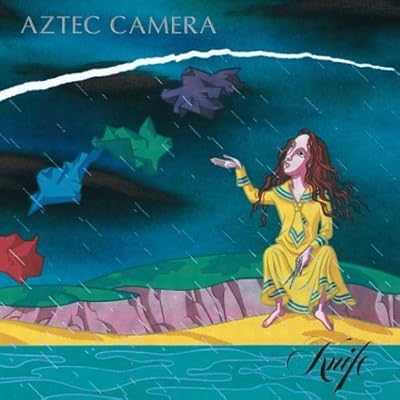“Knife” Aztec Camera