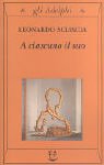 A' Ciascuno Il Suo (Gli Adelphi)
