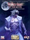Slaves of the Moon: The Essential Guide to Lycanthropes