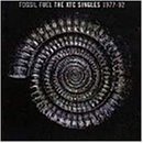 Fossil Fuel (Singles 1977-1992)