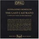 Moreschi - The Last Castrato