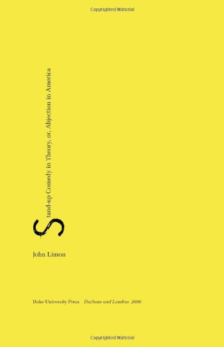 Stand-up Comedy in Theory, or, Abjection in America (New Americanists)
