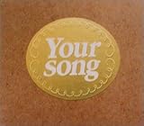 YOUR SONG