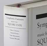 Symphonic Fantasies-music from SQUARE ENIX/スクウェア・エニックス ゲーム音楽コンサート