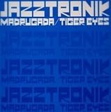 MADRUGADA / TIGER EYES
