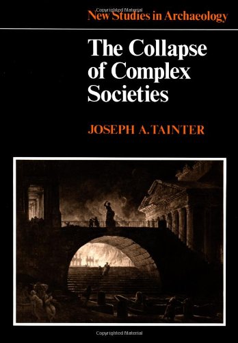 Tainter - The Collapse of Complex Societies
