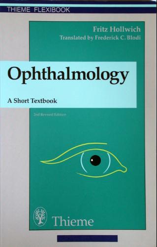 Ophthalmology: A Short Textbook