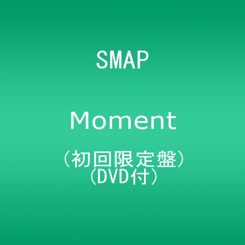 【torrent】【音楽CD】SMAP - Moment[zip]