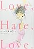 Love,Hate,Love. (Feelコミックス)