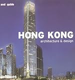 Hong Kong: Architecture & Design (And Guide)