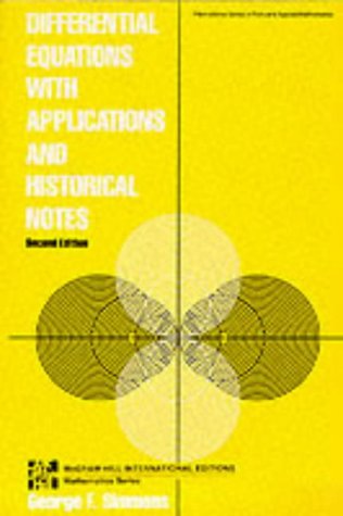 Differential Equations with Applications and Historical Notes (McGraw-Hill International Editions S.)