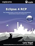 Eclipse 4 RCP: The complete guide to Eclipse application development (vogella)