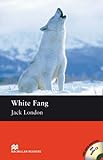 White Fang: Elementary Level (Macmillan Readers)