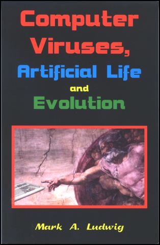 Computer Viruses, Artificial Life and Evolution: The Little Black Book of Computer Viruses