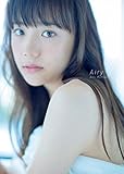 松井愛莉 ファースト写真集 『 Ａｉｒｙ 』