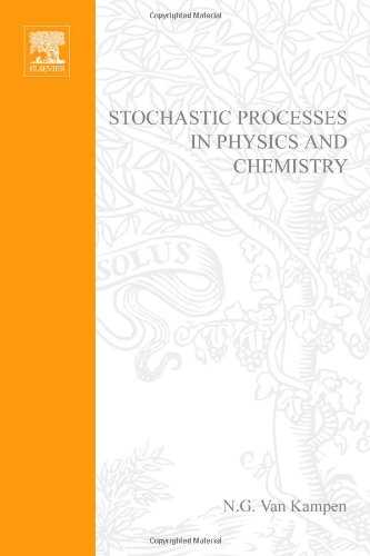 Stochastic Processes in Physics and Chemistry
