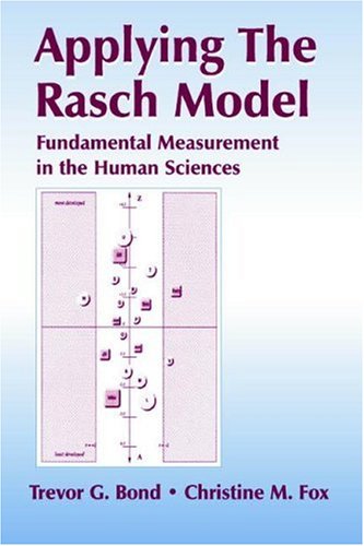 Applying the Rasch Model: Fundamental Measurement in the Human Sciences