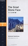 大いなる岩の顔(洋販ラダーシリーズLEVEL1)/ナサニエル ホーソーン