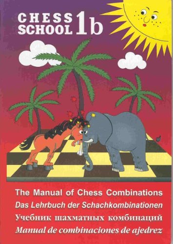 Manual of Chess Combinations Volume 1b