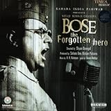 Bose the Forgotten Hero