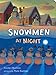 Snowmen at Night