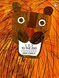 1, 2, 3 To the Zoo: A Counting Book