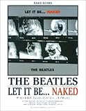 バンドスコア ザビートルズ レットイットビー ネイキッド (バンド・スコア)