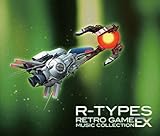 R-TYPES RETROGAME MUSIC COLLECTION EX