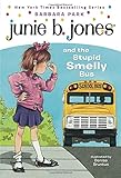 Junie B. Jones and the Stupid Smelly Bus (Junie...