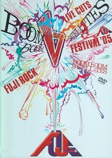 BOOM BOOM SATELLITES FUJIROCK FESTIVAL05 LIVE CUTS [DVD]