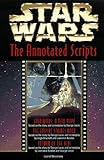 Star Wars: The Annotated Screenplays