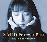 ZARD Forever Best~25th Anniversary~