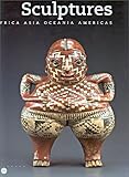 Sculptures: Africa, Asia, Oceania, Americas