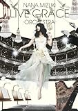 NANA MIZUKI LIVE GRACE -ORCHESTRA- [DVD]