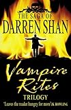 Vampire Rites Trilogy (Saga of Darren Shan)