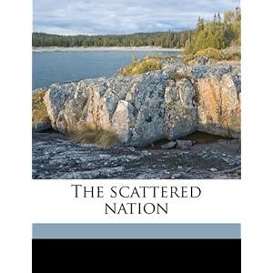Gathering Scattered Israel: Then and Now.
