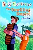 The Unwilling Umpire (A to Z Mysteries)