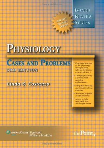 Physiology: Cases and Problems: Board Review Series