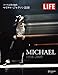 LIFE MICHAEL 1958-2009 ライフ誌特別編集 マイケル・ジャクソン追悼