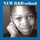 New R&B School~新R&B教室