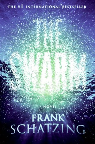 The Swarm: A Novel