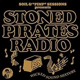 SOIL&“PIMP”SESSIONS Presents STONED PIRATES RADIO